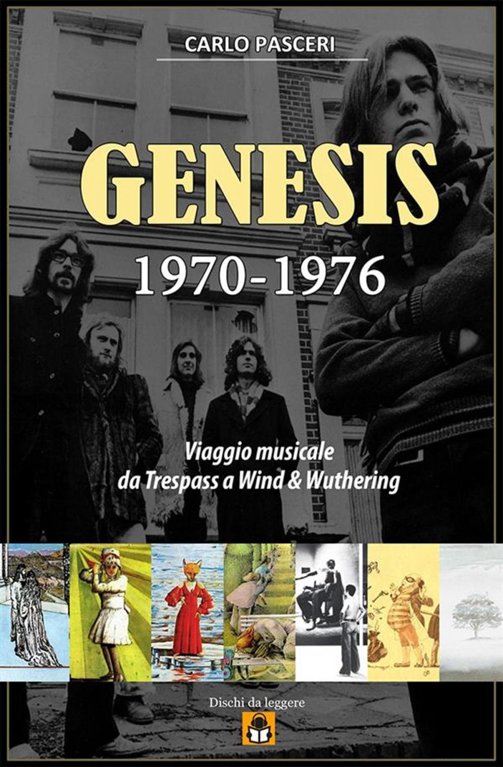 Big bigCover of Genesis 1970-1976: Viaggio musicale da Trespass a Wind & Wuthering