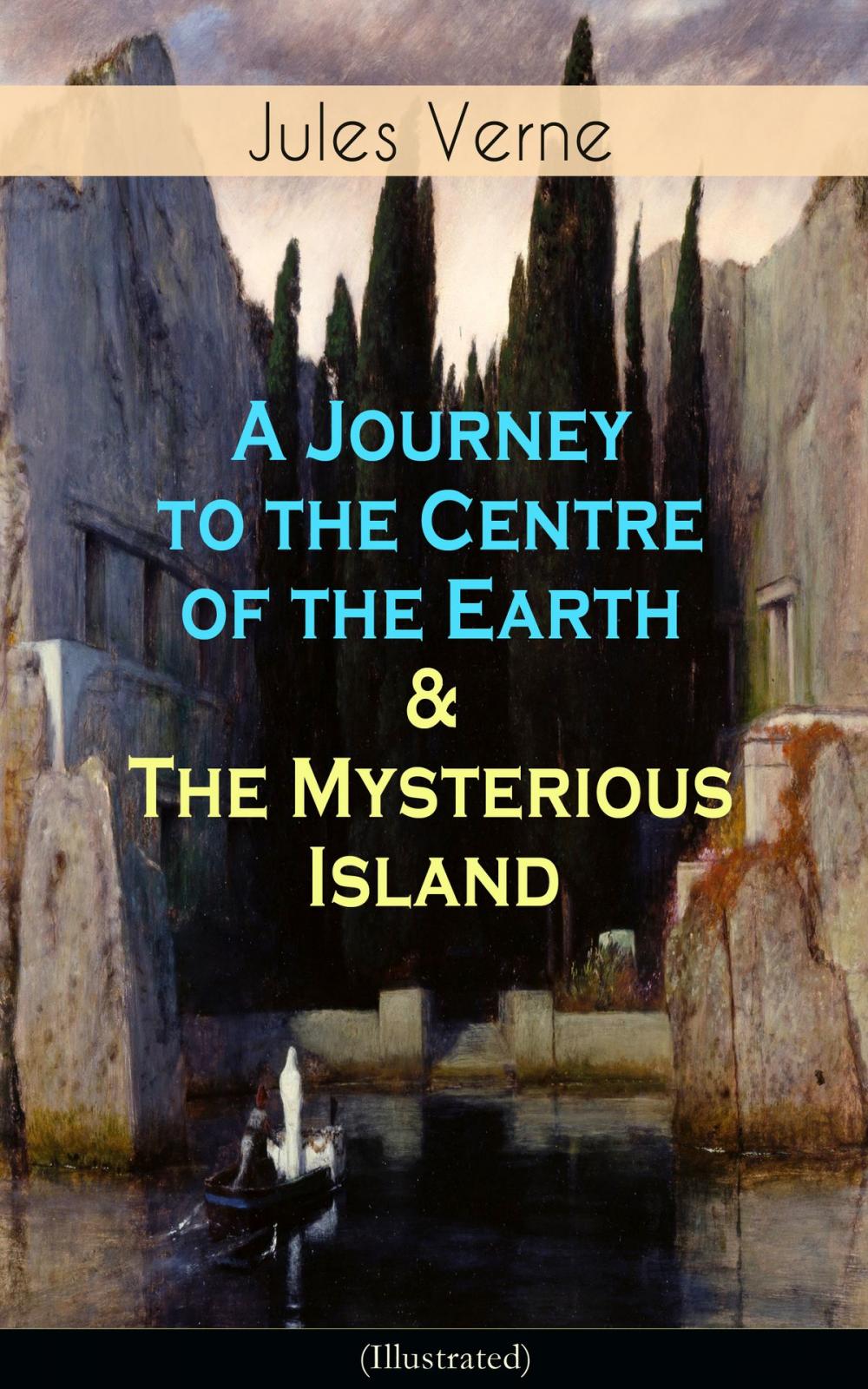 Big bigCover of A Journey to the Centre of the Earth & The Mysterious Island (Illustrated)