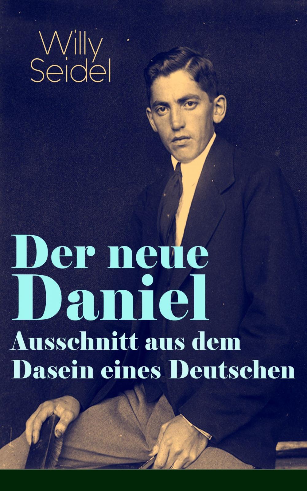 Big bigCover of Der neue Daniel - Ausschnitt aus dem Dasein eines Deutschen