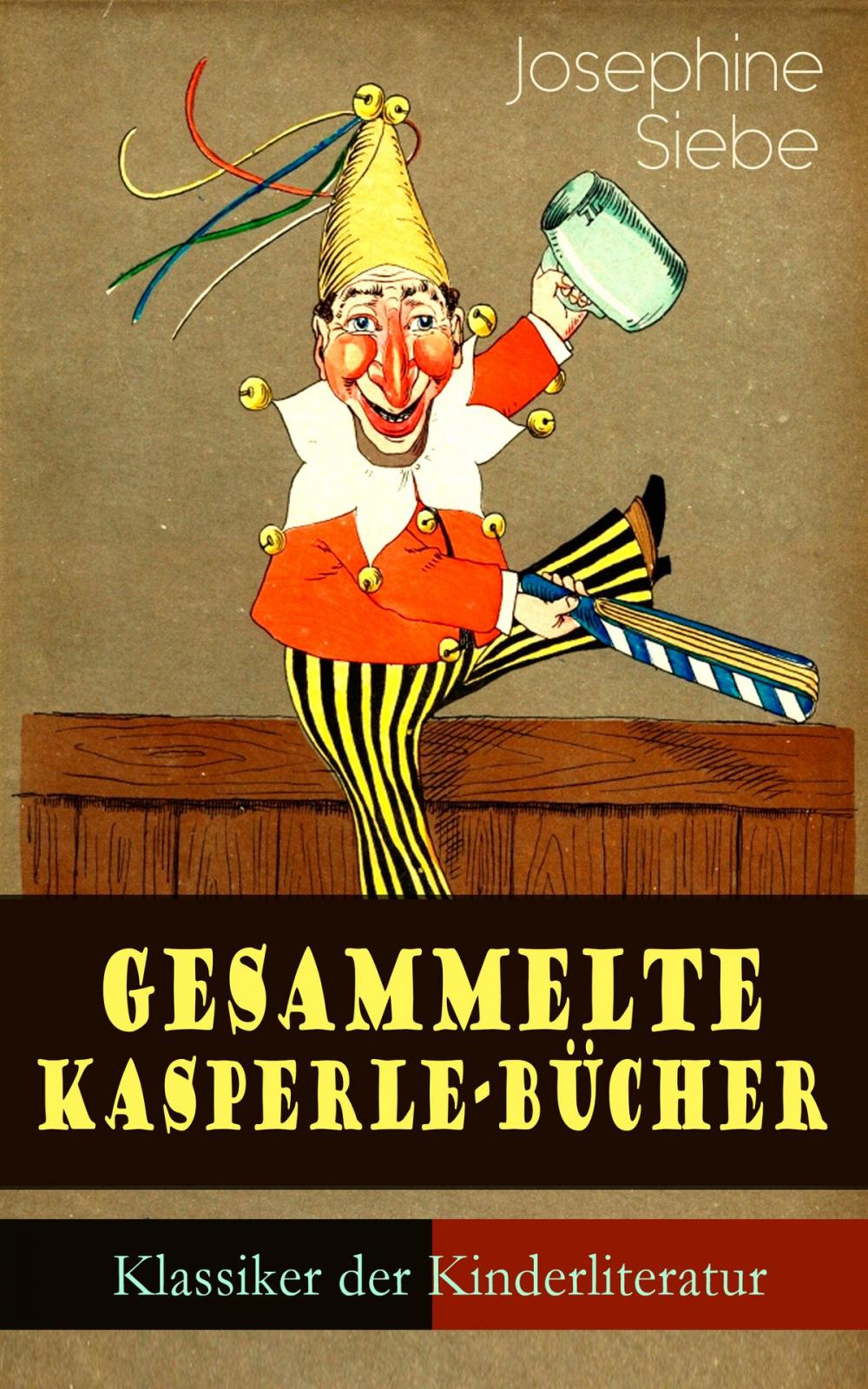 Big bigCover of Gesammelte Kasperle-Bücher (Klassiker der Kinderliteratur)