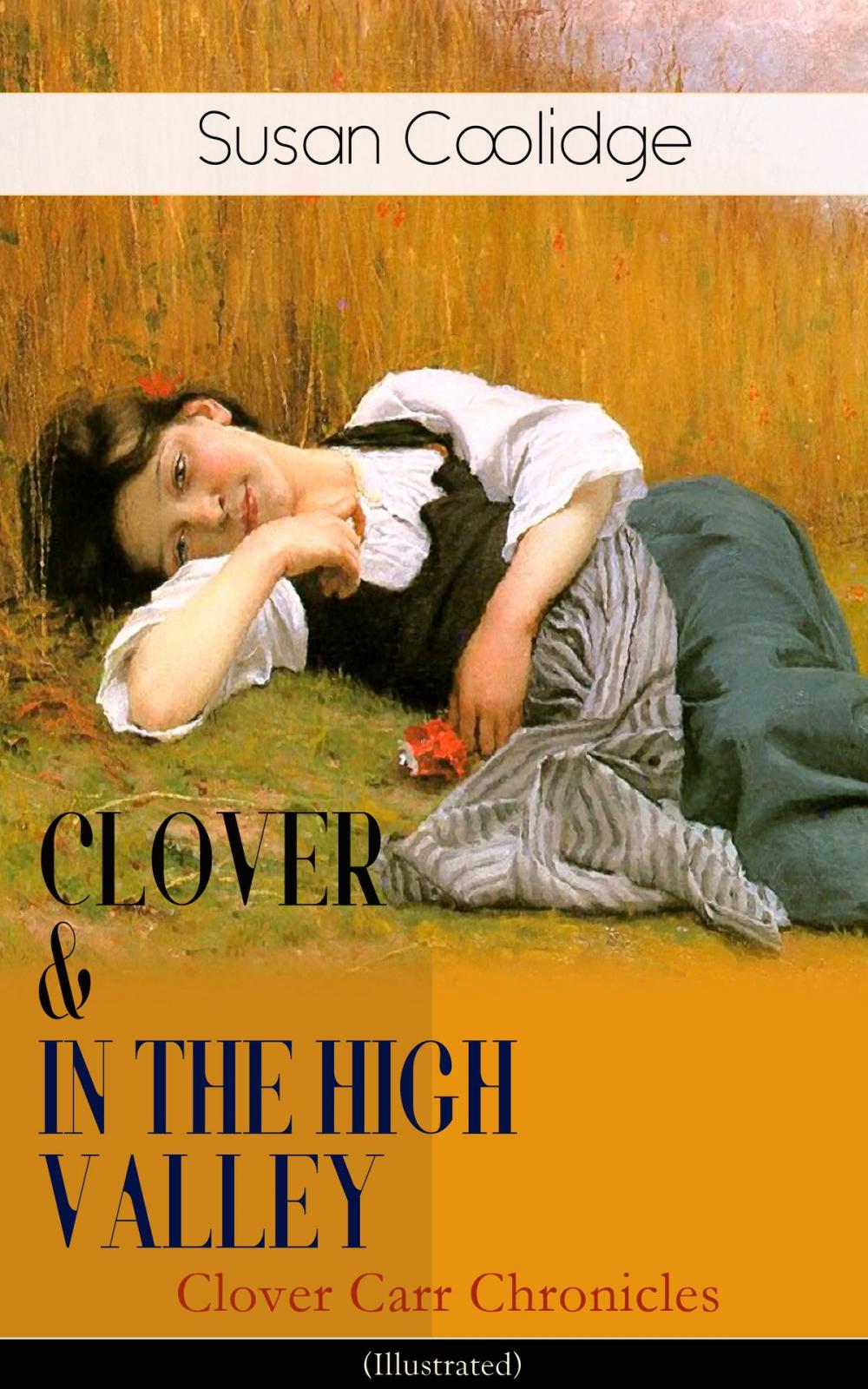 Big bigCover of CLOVER & IN THE HIGH VALLEY (Clover Carr Chronicles) - Illustrated
