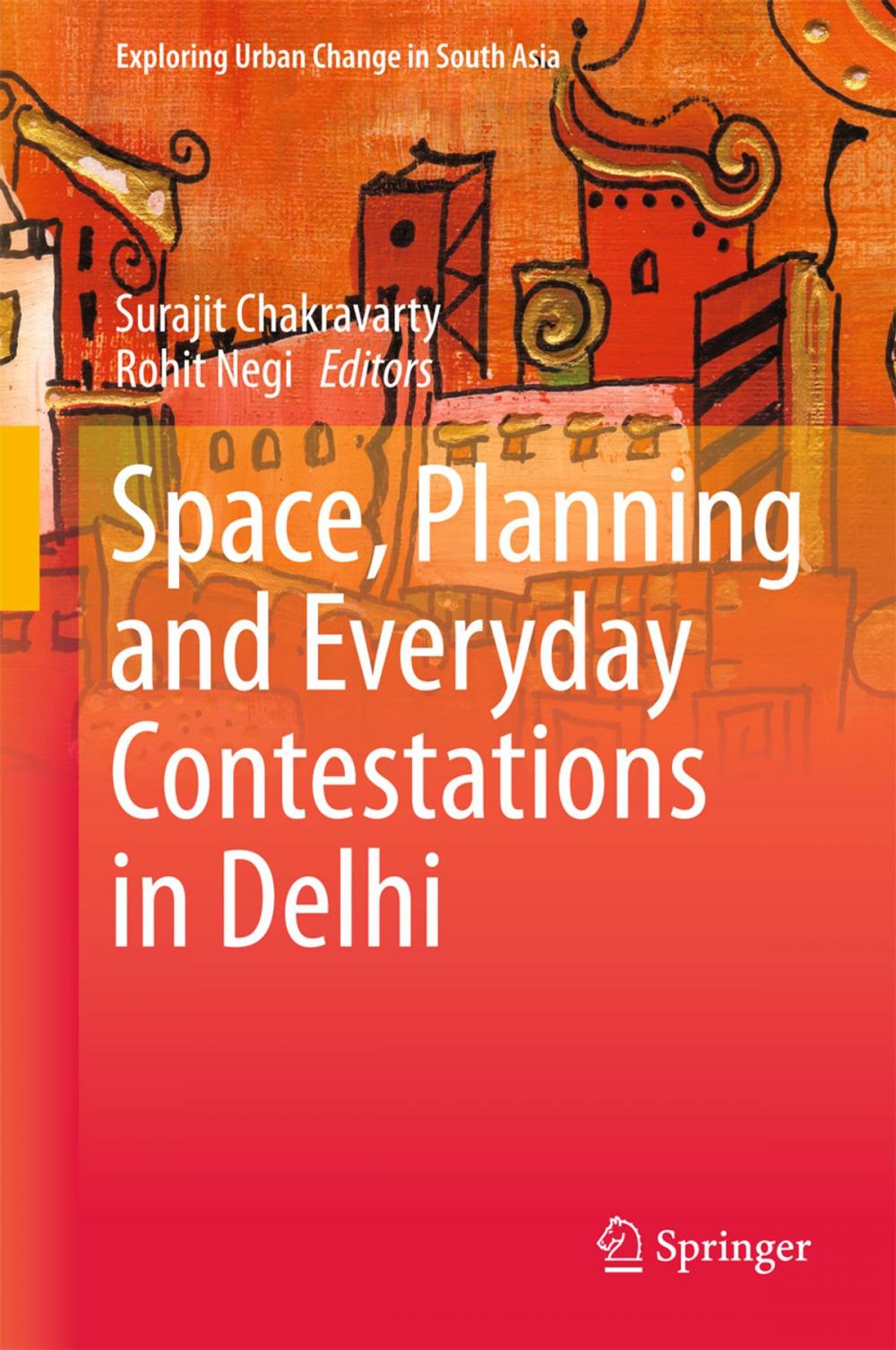 Big bigCover of Space, Planning and Everyday Contestations in Delhi