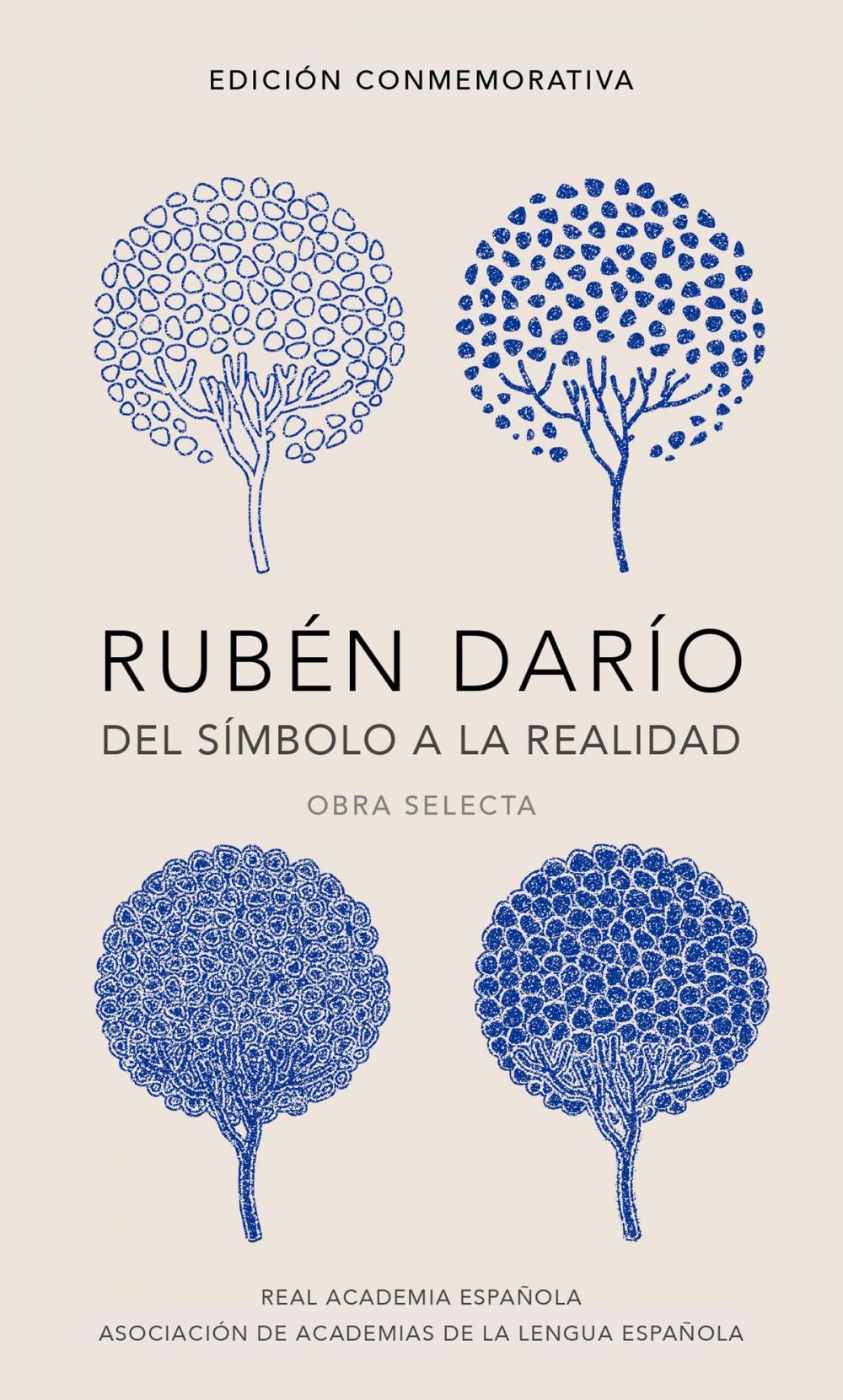 Big bigCover of Rubén Darío, del símbolo a la realidad (Edición conmemorativa de la RAE y la ASALE)