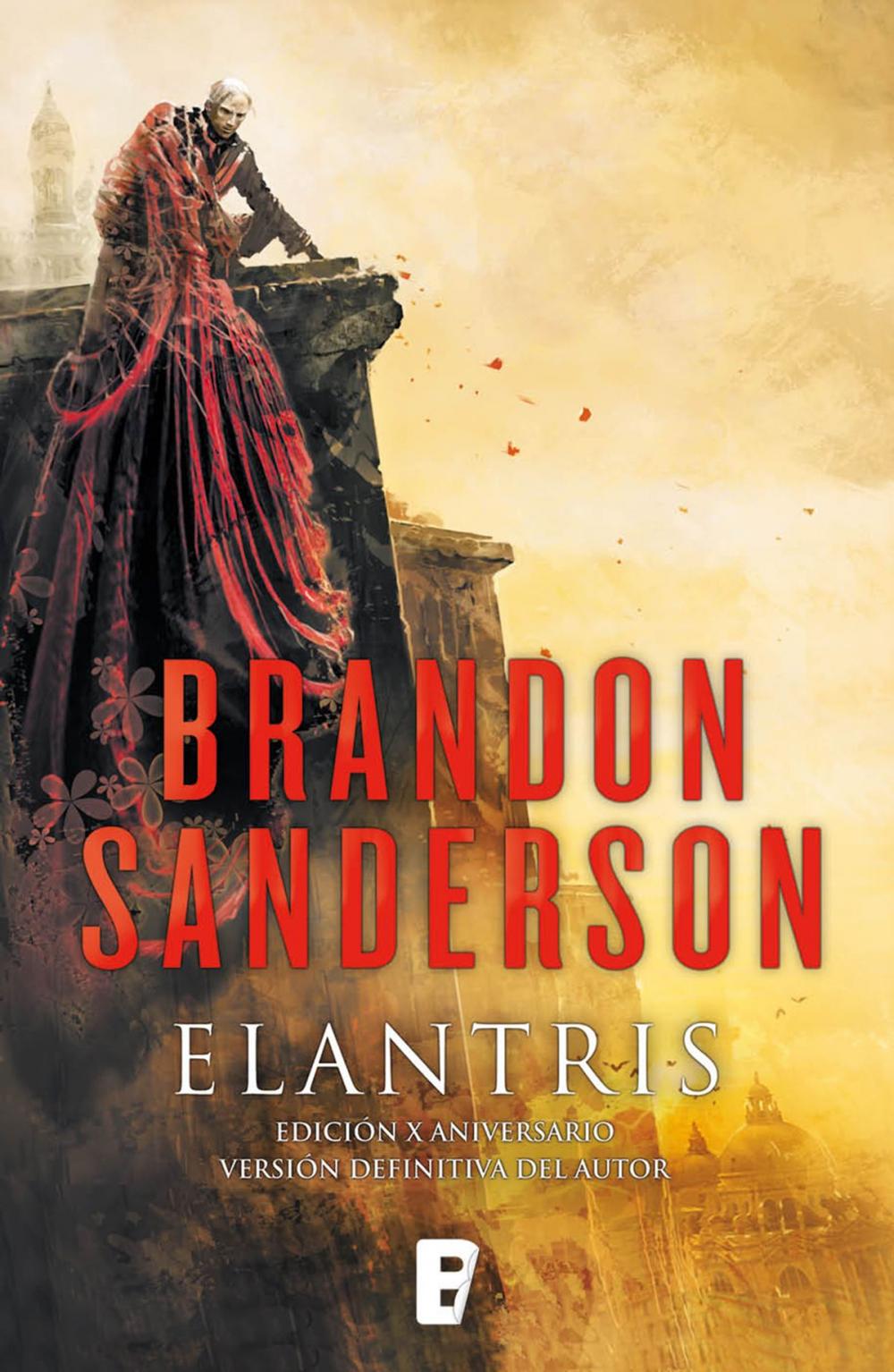 Big bigCover of Elantris (edición décimo aniversario: versión definitiva del autor)