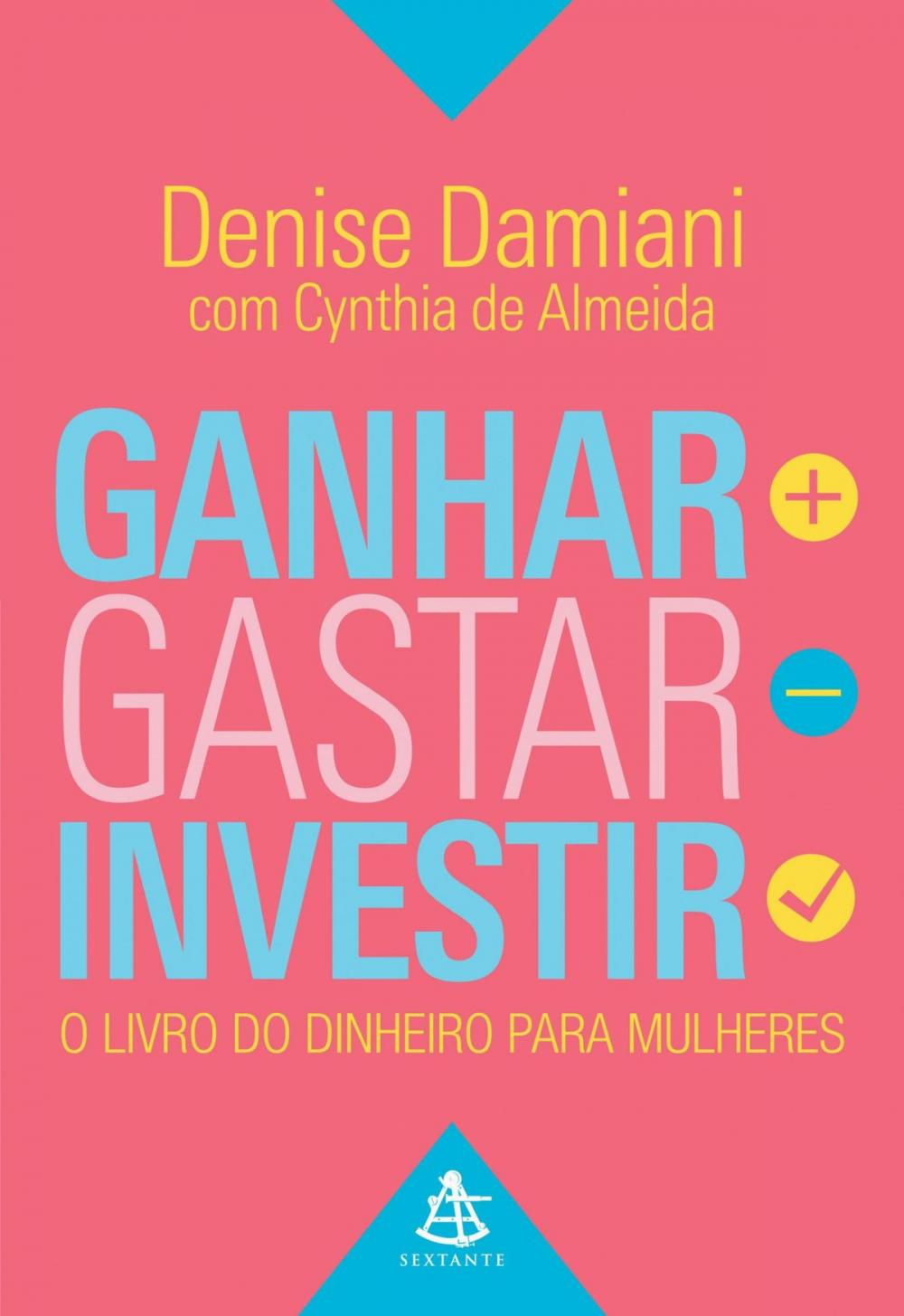 Big bigCover of Ganhar, Gastar, Investir