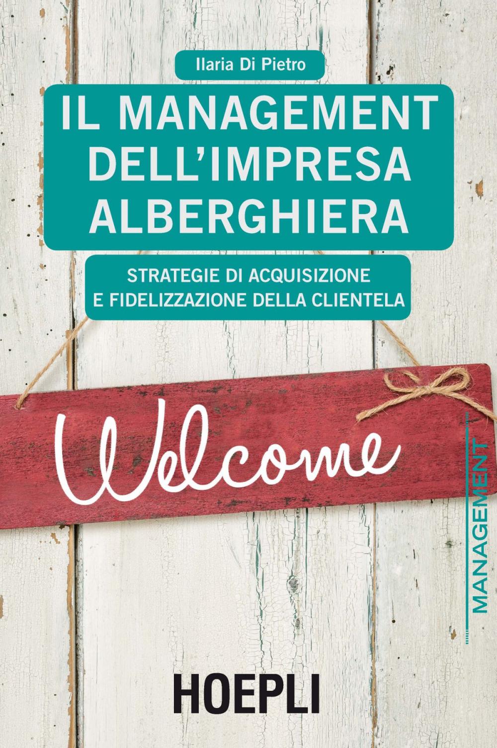 Big bigCover of Il Management dell'impresa alberghiera