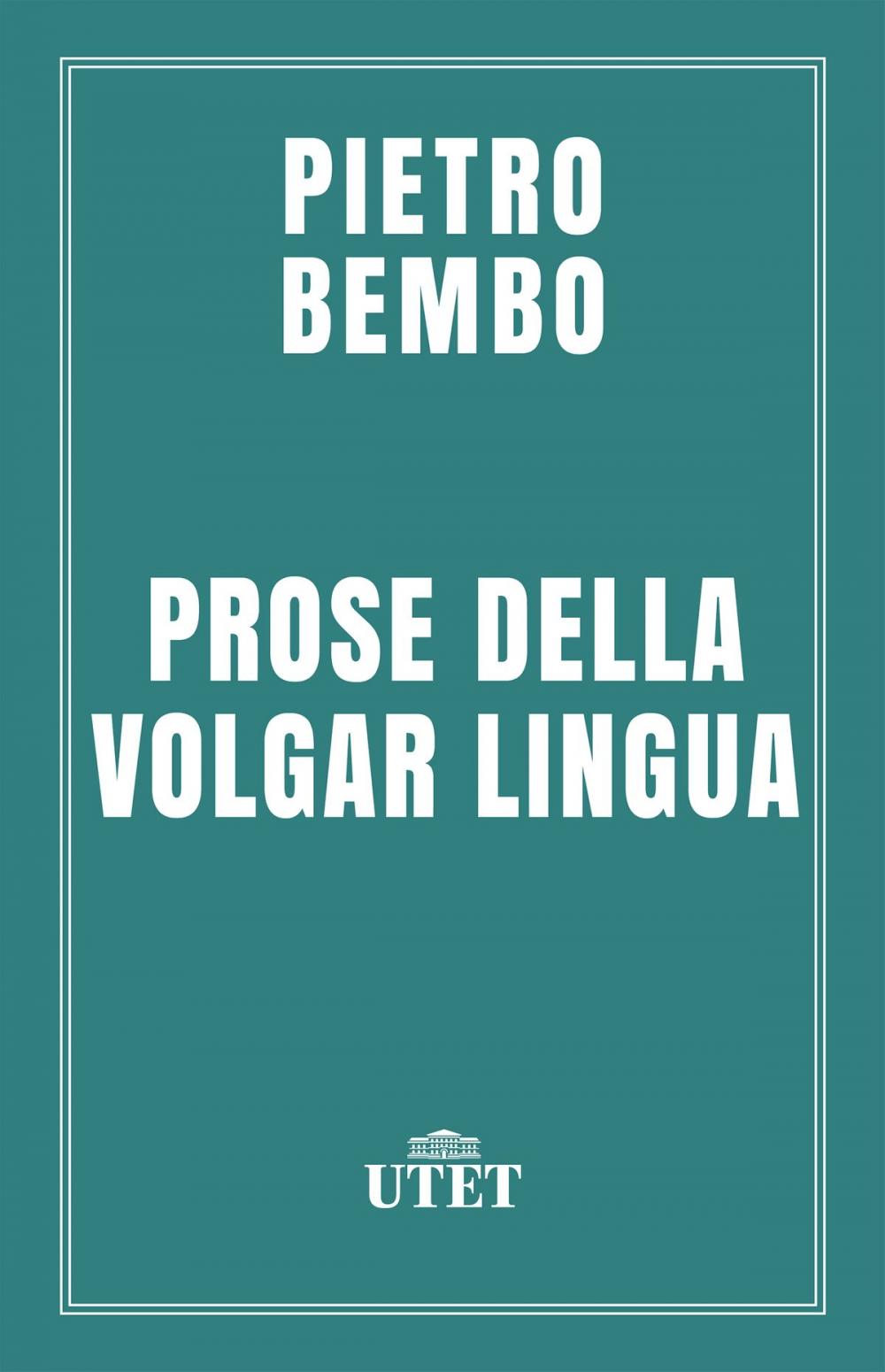 Big bigCover of Prose della volgar lingua