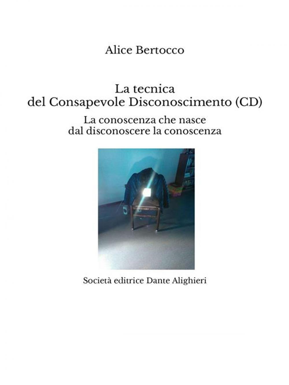 Big bigCover of La tecnica del Consapevole Disconoscimento