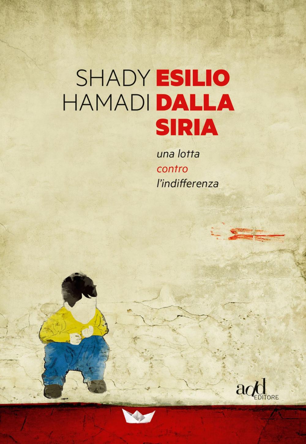 Big bigCover of Esilio dalla Siria. Una lotta contro l'indifferenza