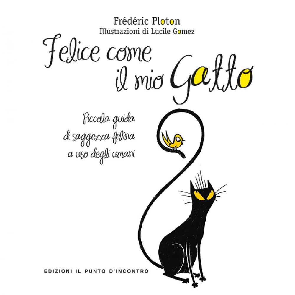 Big bigCover of Felice come il mio gatto