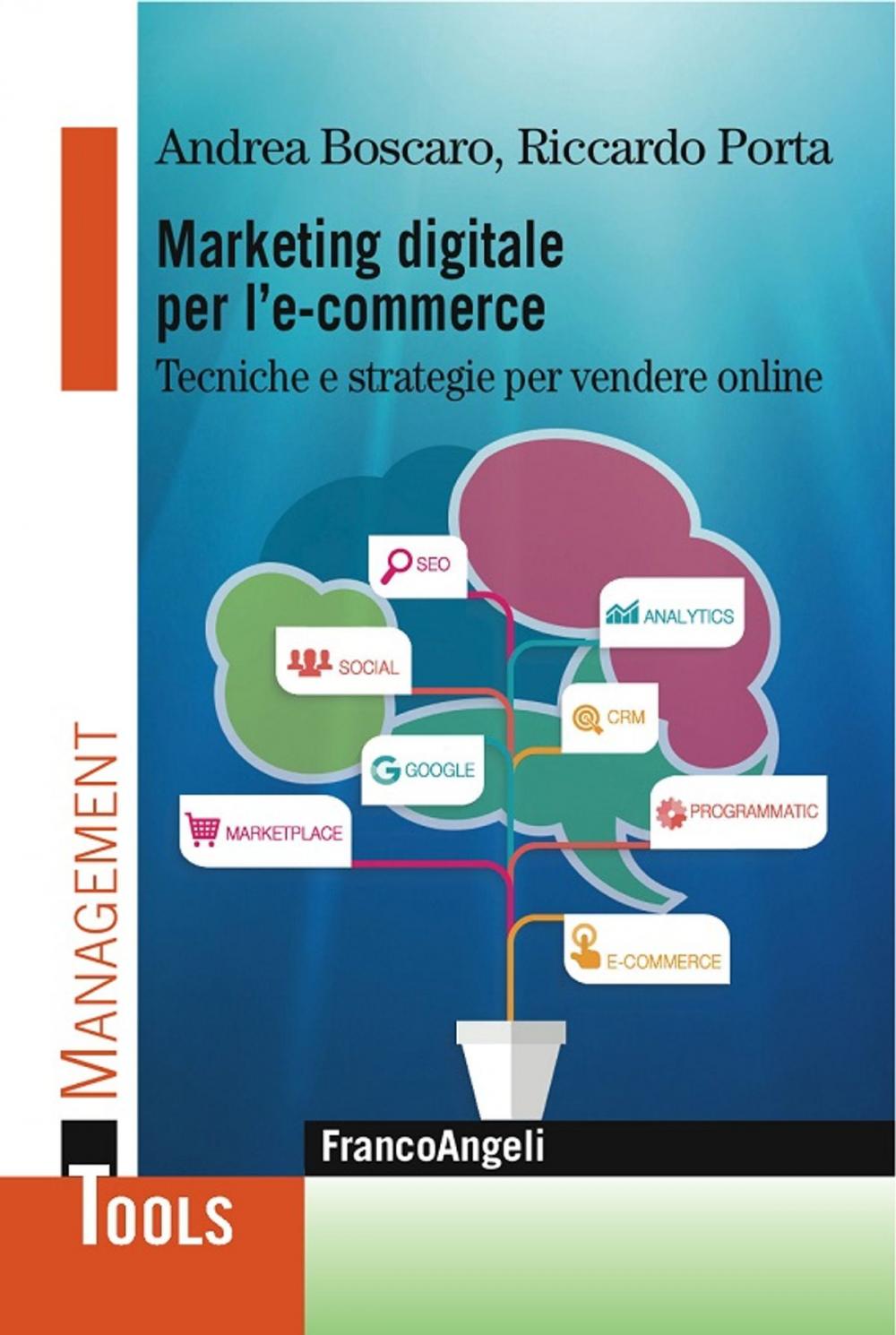 Big bigCover of Marketing digitale per l' e-commerce. Tecniche e strategie per vendere online