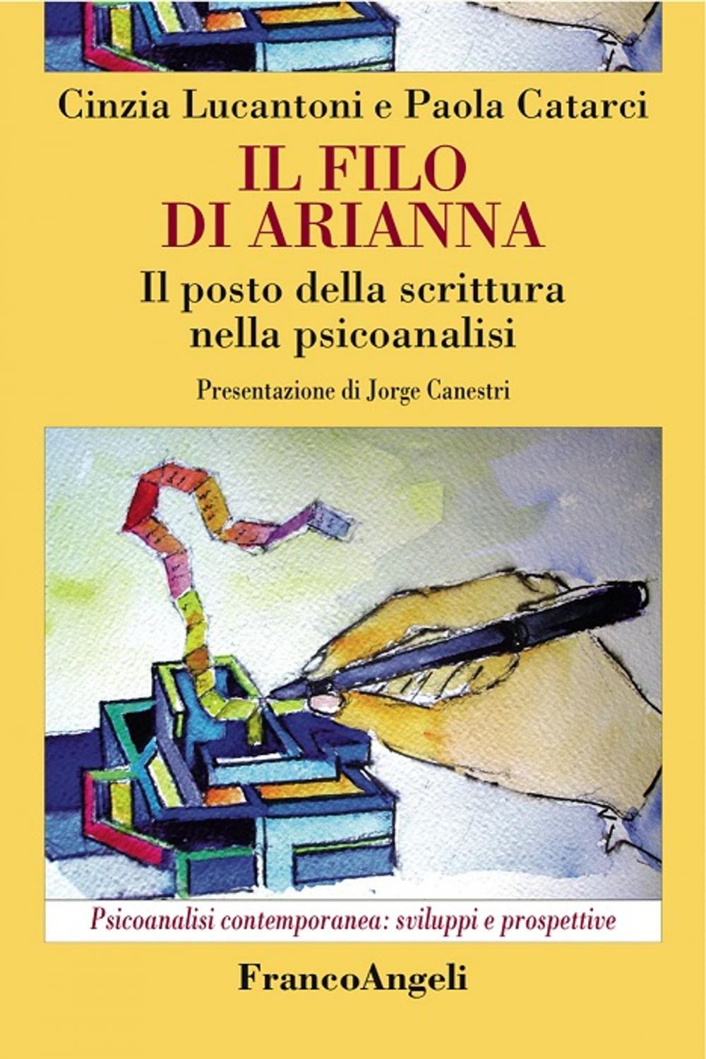 Big bigCover of Il filo di Arianna. Il posto della scrittura nella psicoanalisi