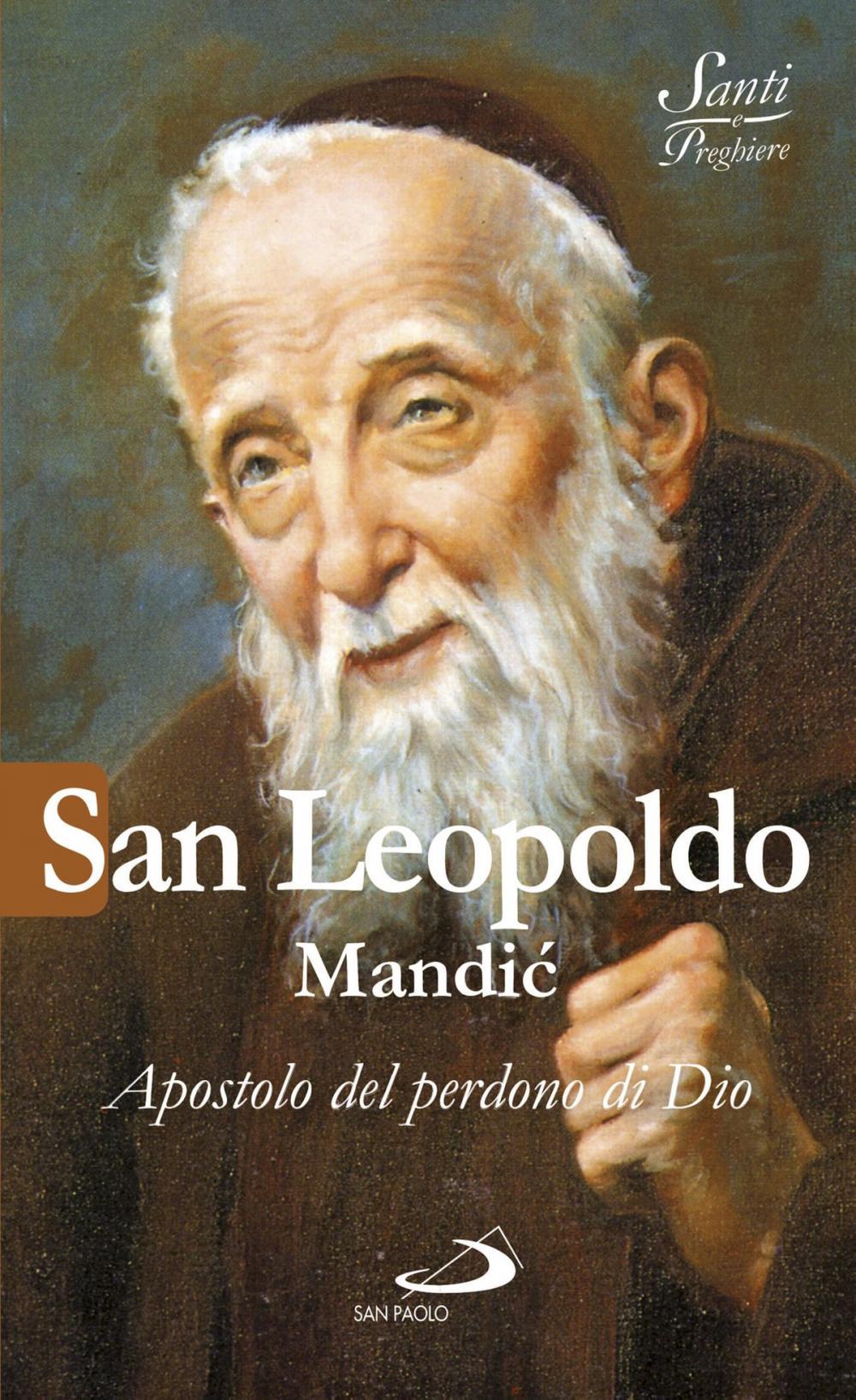 Big bigCover of San Leopoldo Mandić. Apostolo del perdono di Dio