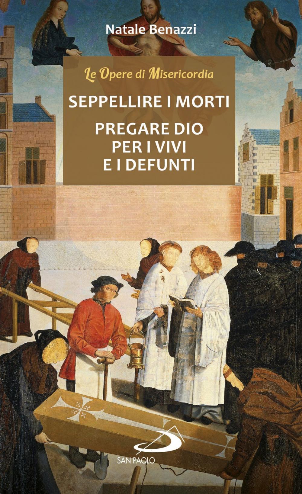 Big bigCover of Seppellire i morti - Pregare Dio per i vivi e per i defunti