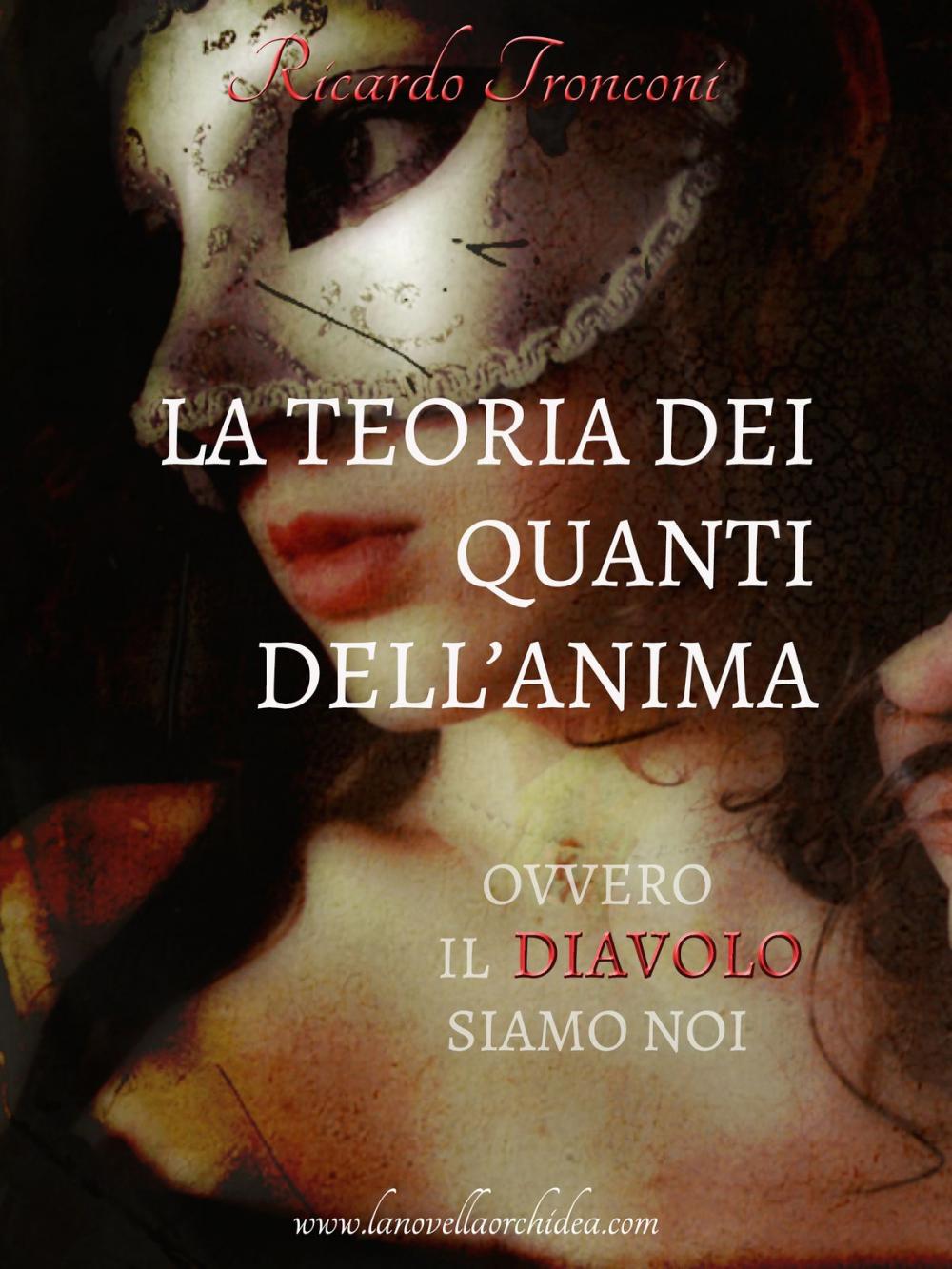 Big bigCover of La teoria dei quanti dell'anima, ovvero il Diavolo siamo noi