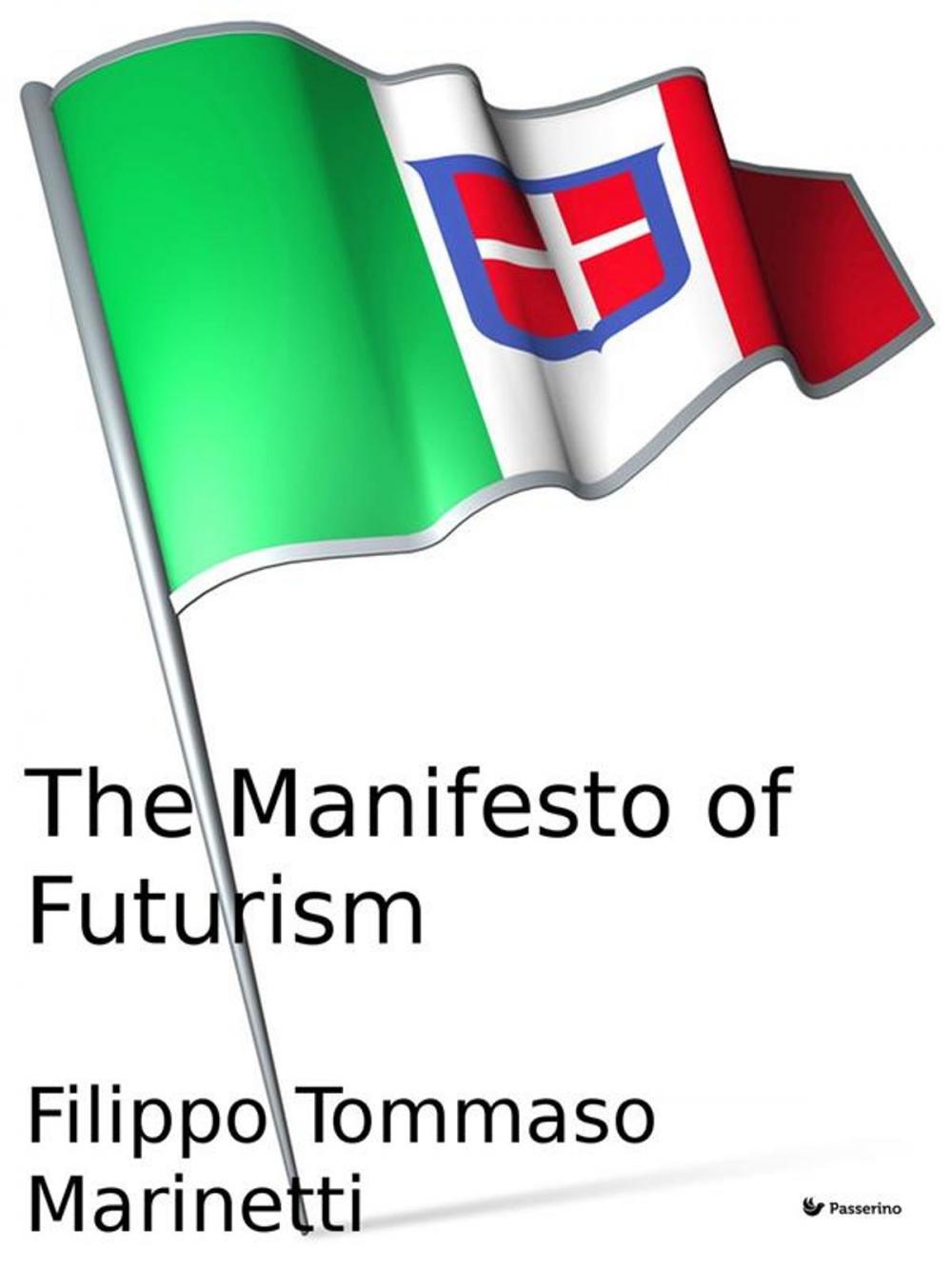 Big bigCover of The Manifesto of Futurism