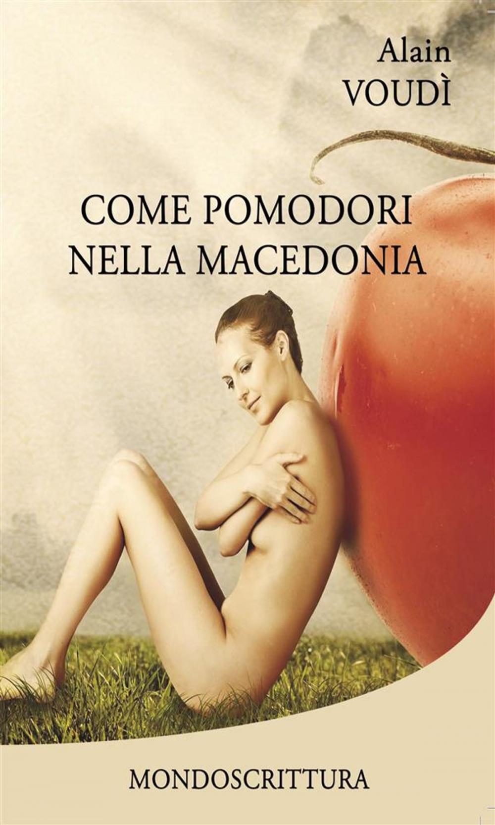 Big bigCover of Come pomodori nella macedonia