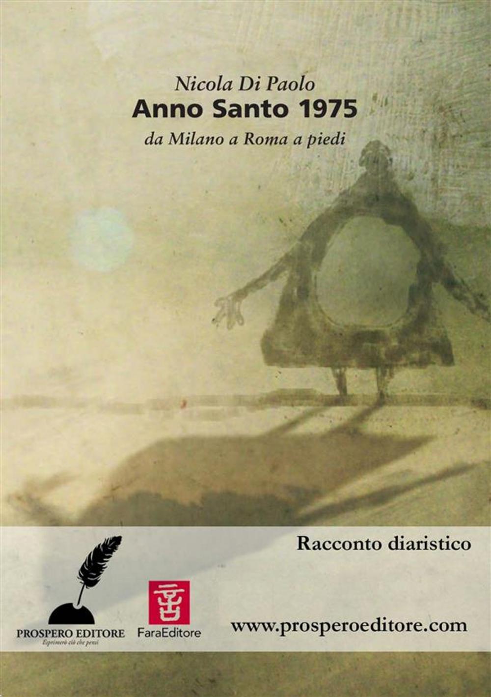 Big bigCover of Anno Santo 1975. Da Milano a Roma a piedi