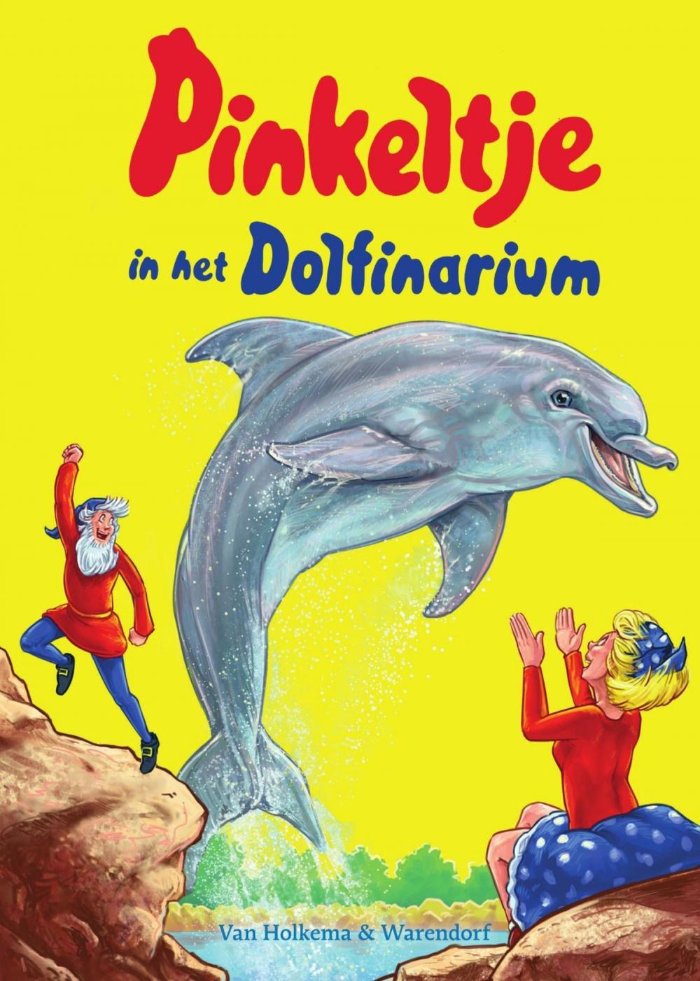 Big bigCover of Pinkeltje in het Dolfinarium