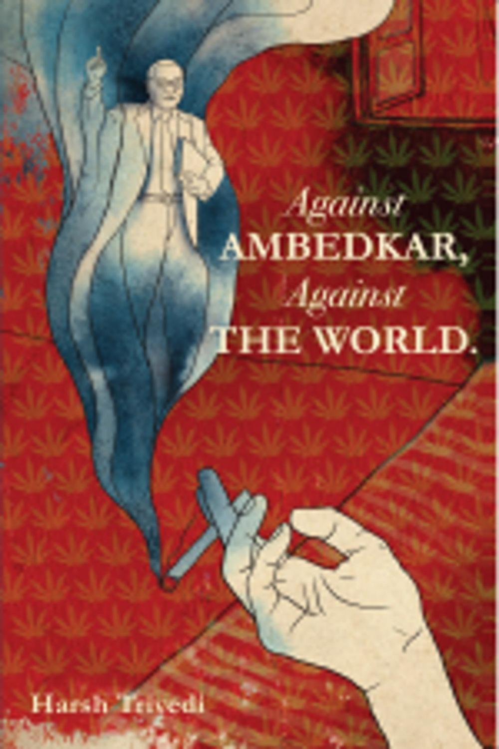 Big bigCover of Against Ambedkar, Against the World