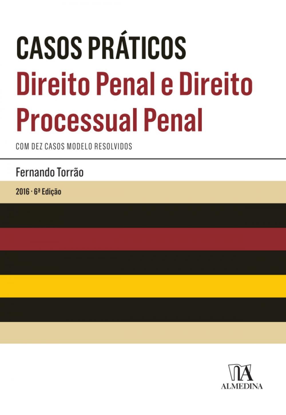 Big bigCover of Casos Práticos - Direito Penal e Direito Processual Penal - 6ª Edição