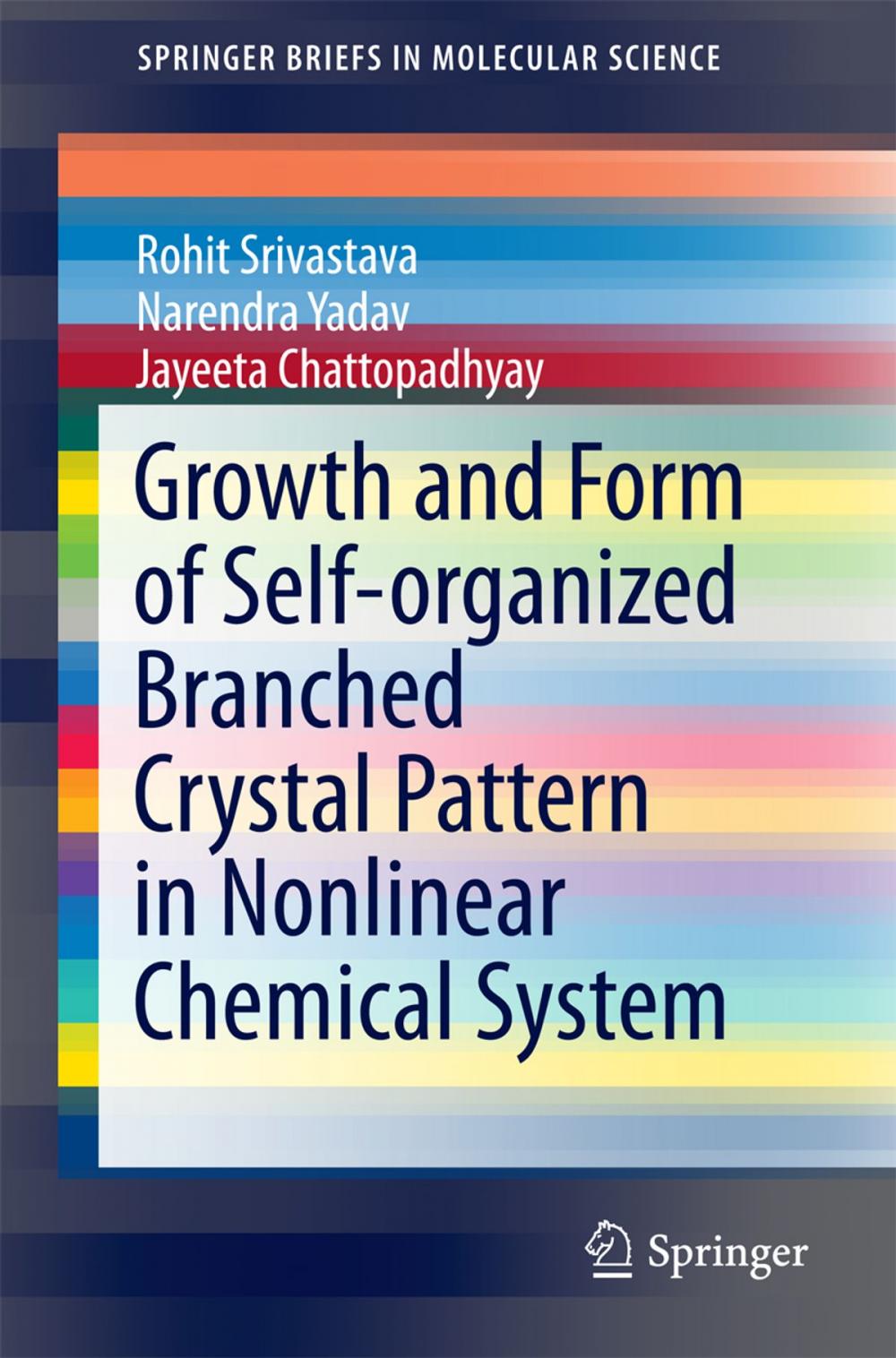 Big bigCover of Growth and Form of Self-organized Branched Crystal Pattern in Nonlinear Chemical System