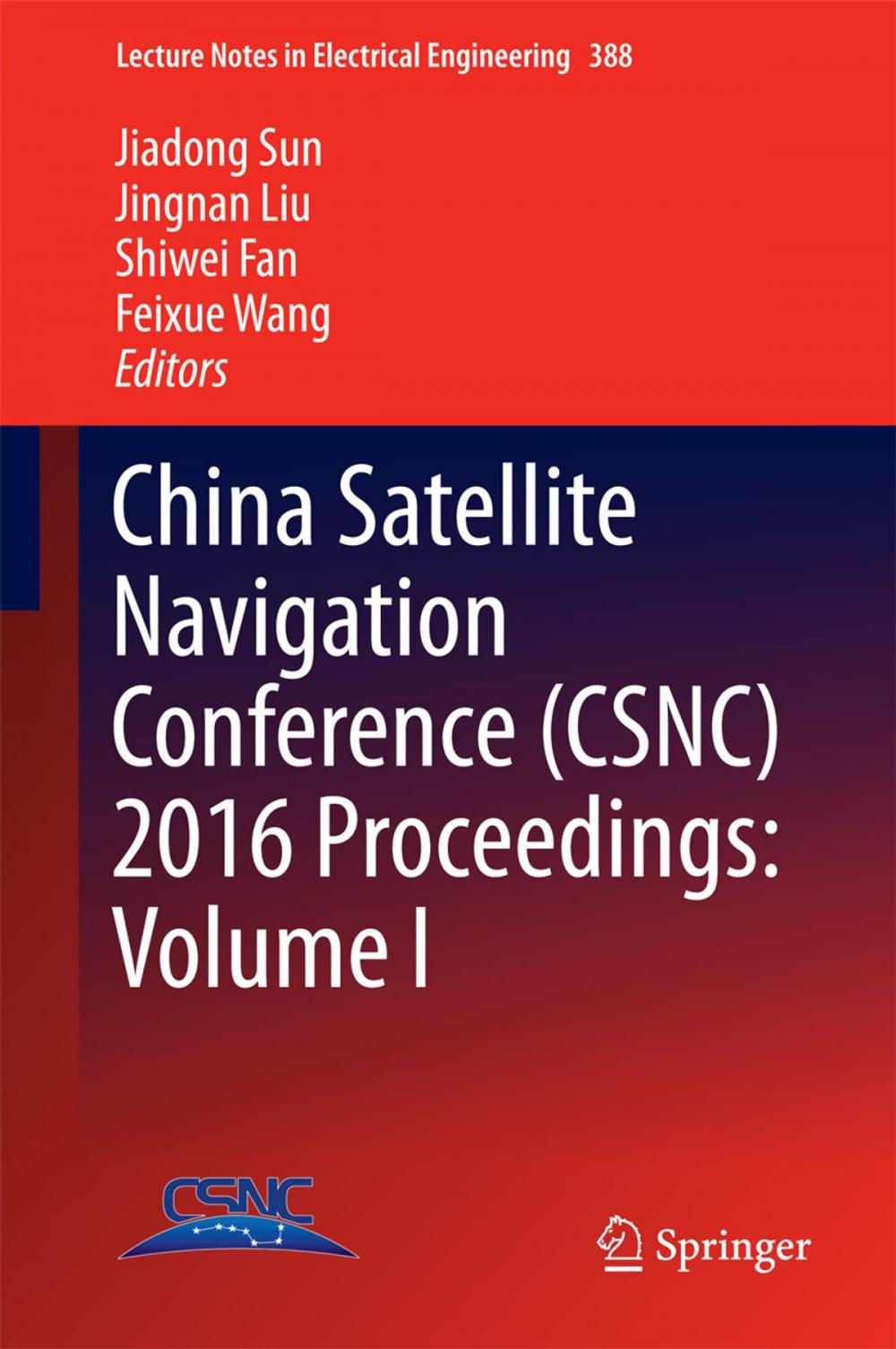 Big bigCover of China Satellite Navigation Conference (CSNC) 2016 Proceedings: Volume I