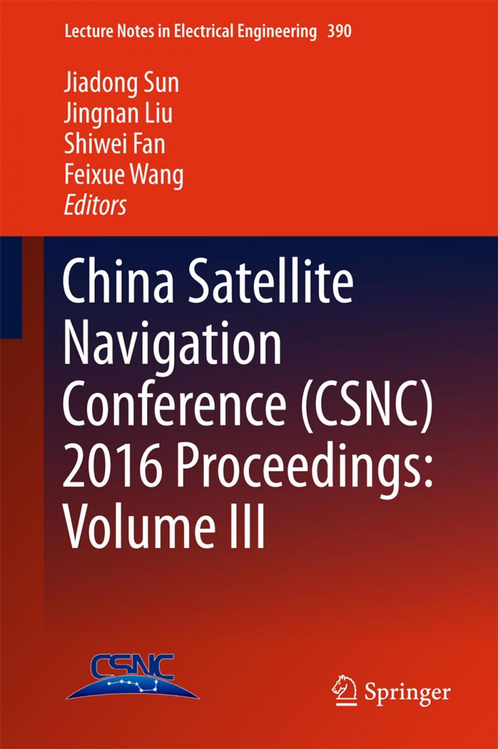 Big bigCover of China Satellite Navigation Conference (CSNC) 2016 Proceedings: Volume III