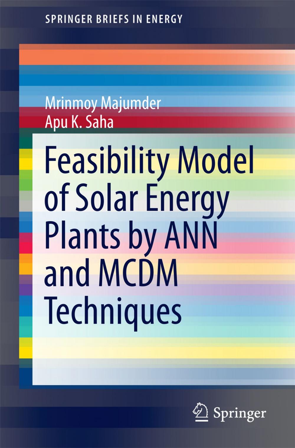 Big bigCover of Feasibility Model of Solar Energy Plants by ANN and MCDM Techniques