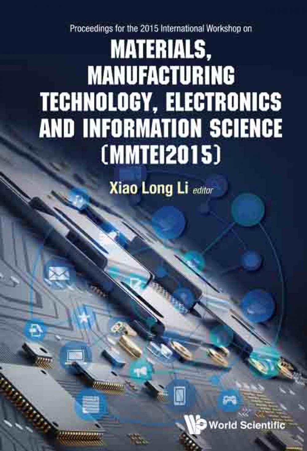 Big bigCover of Materials, Manufacturing Technology, Electronics and Information Science