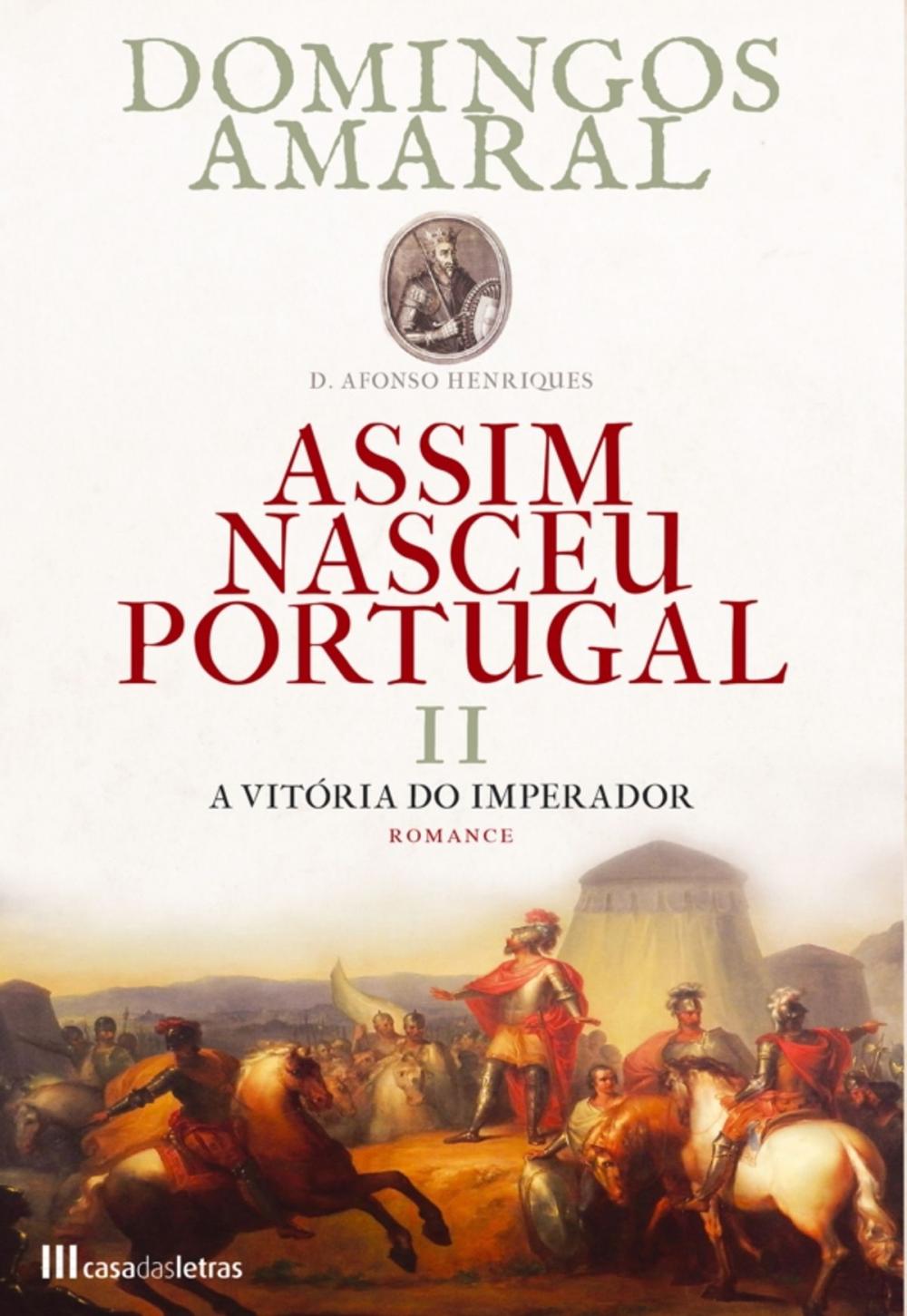 Big bigCover of Assim Nasceu Portugal - Livro II A Vitória do Imperador