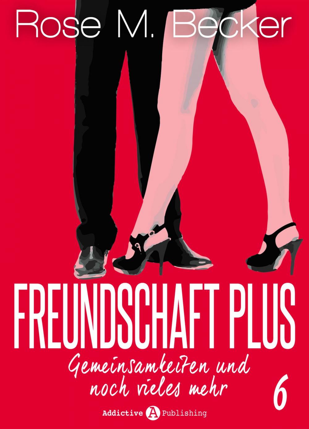 Big bigCover of Freundschaft Plus. Gemeinsamkeiten und noch vieles mehr, 6