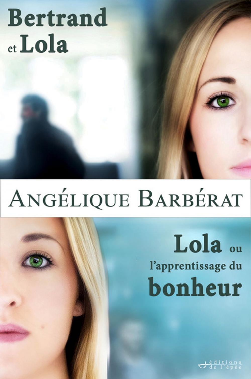 Big bigCover of Coffret Bertrand et Lola - Lola ou l'apprentissage du bonheur