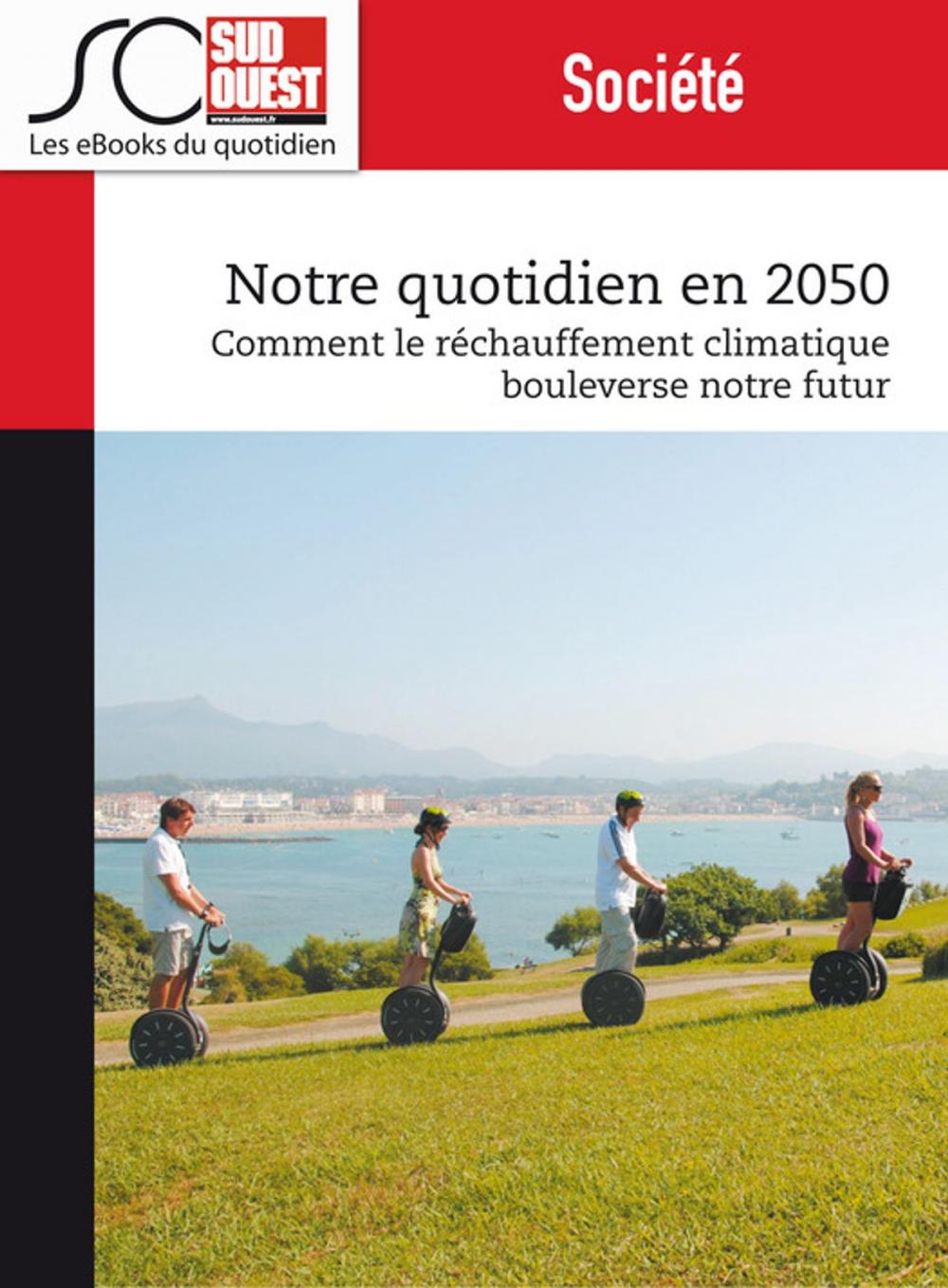 Big bigCover of Notre quotidien en 2050