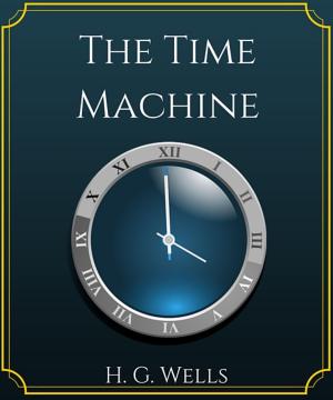 Cover of the book The Time Machine by Michelle Rowen