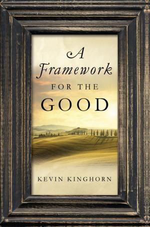 Cover of the book A Framework for the Good by Susan Muaddi Darraj