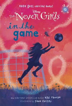 Cover of the book Never Girls #12: In the Game (Disney: The Never Girls) by Kallie George