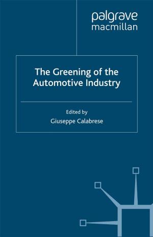 Cover of the book The Greening of the Automotive Industry by Oliver Gruner