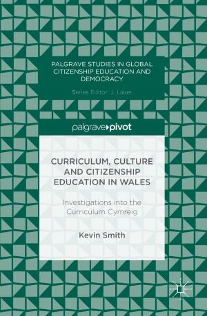 Cover of the book Curriculum, Culture and Citizenship Education in Wales by Louise Harms