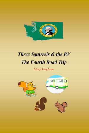 Cover of Three Squirrels and the RV - The Fourth Road Trip (Washington)