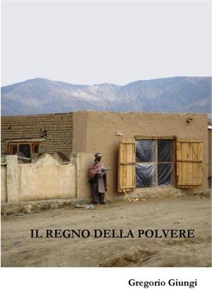 Cover of the book Il Regno della Polvere by Cecily A. Bequette