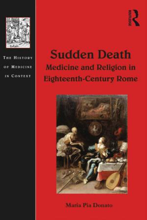 Cover of the book Sudden Death: Medicine and Religion in Eighteenth-Century Rome by Jonathan Charley