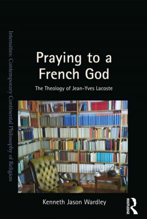 Cover of the book Praying to a French God by Kevin Taylor