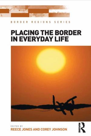 Cover of the book Placing the Border in Everyday Life by 
