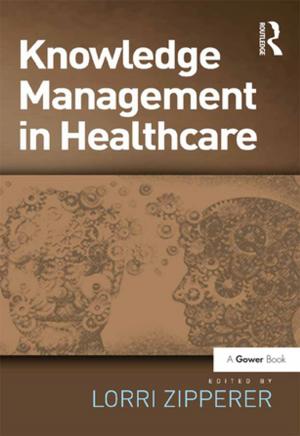 Cover of the book Knowledge Management in Healthcare by Bryan Le Beau