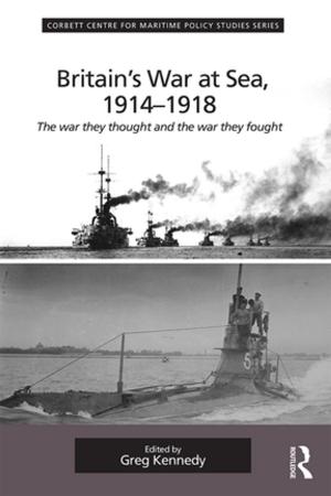 Cover of the book Britain's War At Sea, 1914-1918 by Northridge, W L