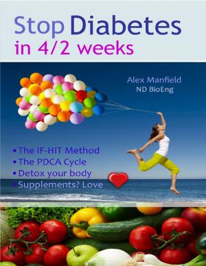 Cover of the book Stop Diabetes in 4/2 Weeks by Adam Weishaupt