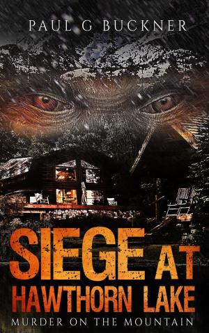 Book cover of Siege at Hawthorn Lake