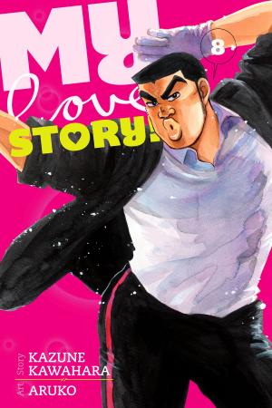 Cover of the book My Love Story!!, Vol. 8 by Katsura Hoshino
