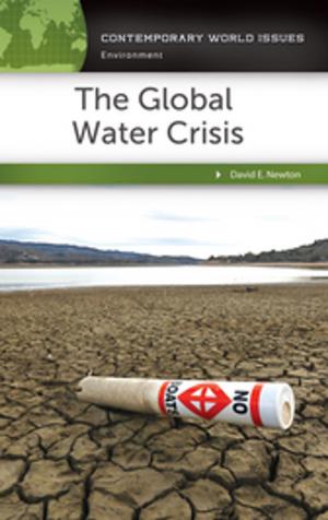 Cover of the book The Global Water Crisis: A Reference Handbook by Peter A. Olsson MD